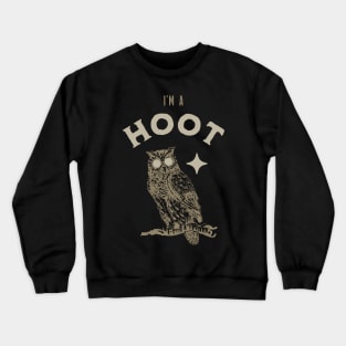 I'M A HOOT Crewneck Sweatshirt